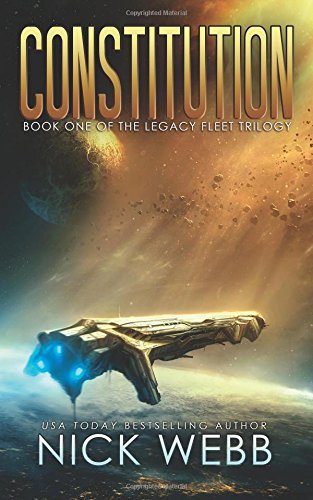 51w1OrZLPsL Constitution: Book 1 of the Legacy Fleet Trilogy