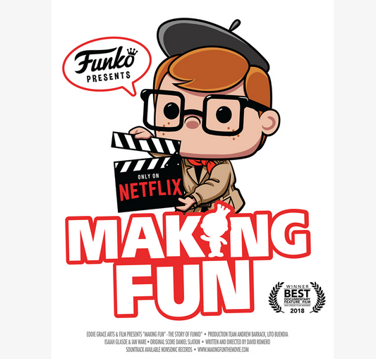 Making Fun: The Story of Funko making fun Making Fun: The Story of Funko