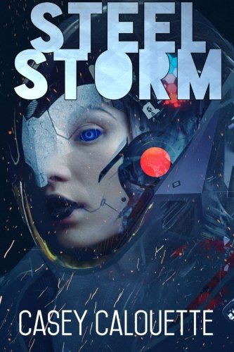 51NWLGhRviL Steel Storm (Steel Legion Book 2)