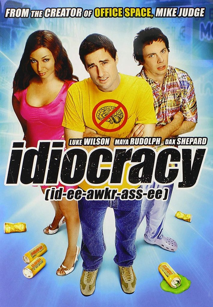 Idiocracy 917r7Tukf6L. SL1500 709x1024 Idiocracy